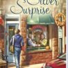 Silver Surprise - Mysteries of Silver Peak Series - Book 3 - EPDF (Kindle Version)