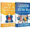 Laughing All The Way & Lord, How Did I Get This Old So Soon? - 2 Book Set - ePDF (Kindle Version)