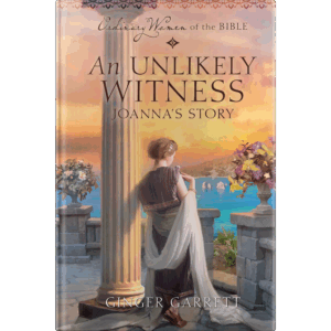 Ordinary Women of the Bible Book 4: An Unlikely Witness