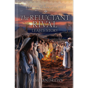 Ordinary Women of the Bible Book 17: The Reluctant Rival