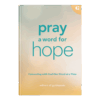 Pray a Word for Hope - Hardcover