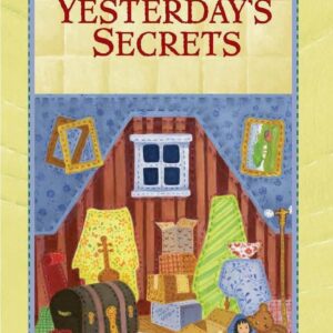 Yesterday's Secrets - Patchwork Mysteries - Book 10