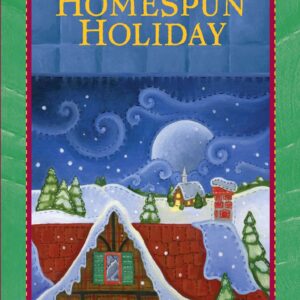 Homespun Holiday - Patchwork Mysteries - Book 5