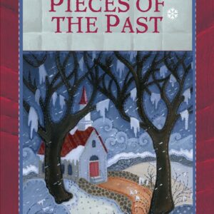 Pieces of the Past - Patchwork Mysteries - Book 6