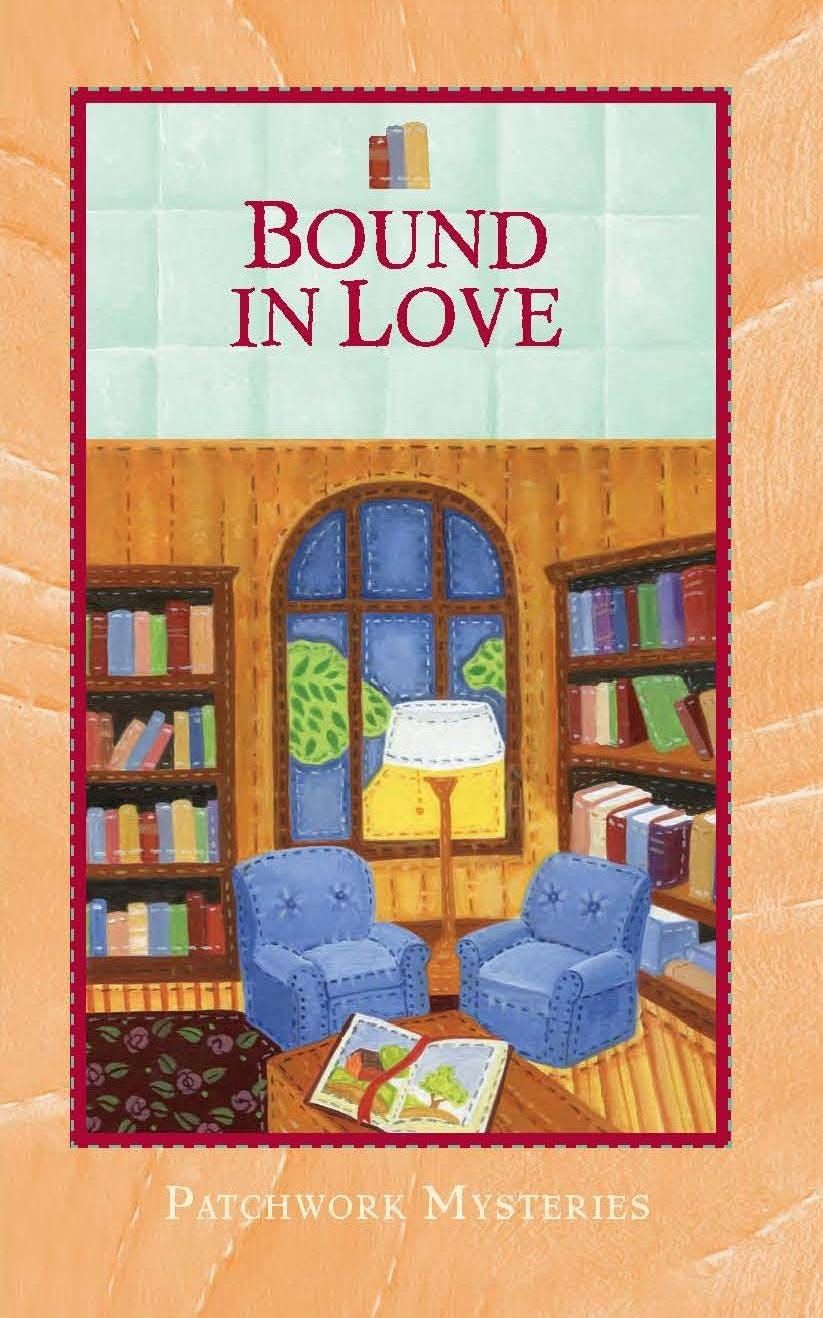 Bound in Love - Patchwork Mysteries - Book 9