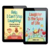 Laughter is the Spice of Life & Help, I Can't Stop Laughing - ePDF