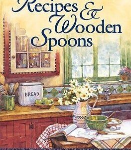 Recipes and Wooden Spoons (Book 3- Tales from Grace Chapel Inn Series)
