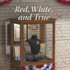 Red, White, and True - Secrets of Wayfarers Inn - Book 14 - EPDF (Kindle Version)