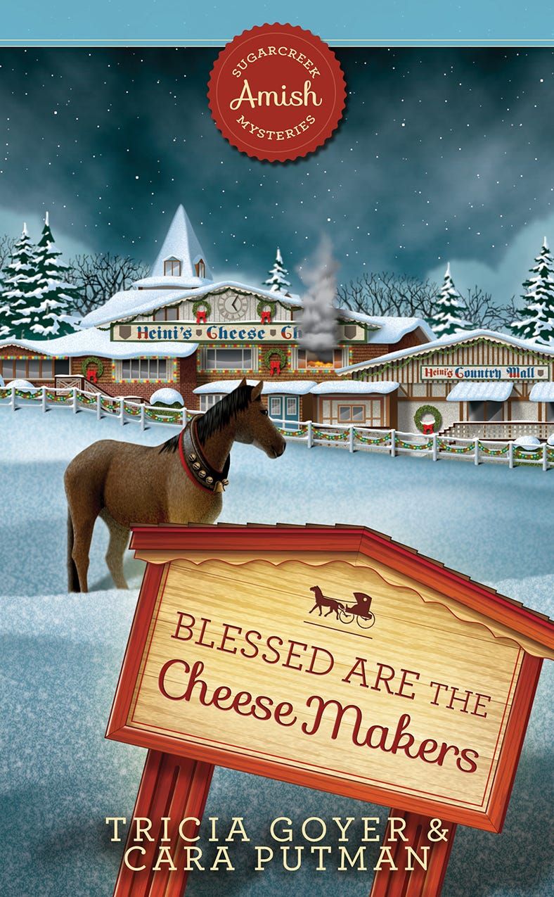 Blessed Are the Cheese Makers - Sugarcreek Amish Mysteries - Book 17 - EPDF