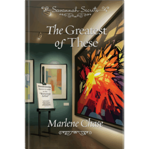 Savannah Secrets - The Greatest Of These - Book 10