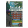 Sweet Carolina Mysteries Book 11: Merciful Secrecy - Hardcover