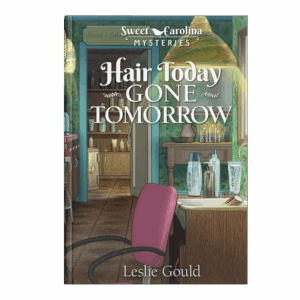 Sweet Carolina Mysteries Book 13: Hair Today, Gone Tomorrow