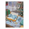 Sweet Carolina Mysteries Book 7: Broken Bonds - Hardcover