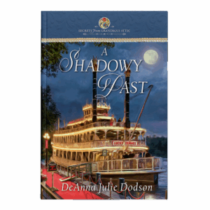 Secrets From Grandma's Attic Book 16: A Shadowy Past