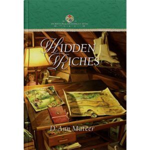 Secrets From Grandma's Attic Book 6: Hidden Riches