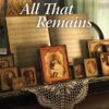 All That Remains - Secrets of Wayfarers Inn- Book 3 - EPDF (Kindle Version)