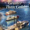 Greater Than Gold - Secrets of Wayfarers Inn- Book 4 - EPDF (Kindle Version)