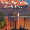 Never the Twain Shall Meet - Secrets of Wayfarers Inn - Book 6 - EPUB
