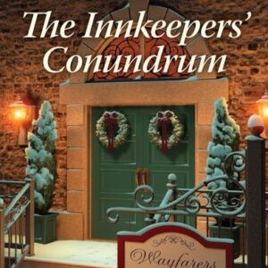 The Innkeepers' Conundrum - Secrets of Wayfarers Inn - Book 7