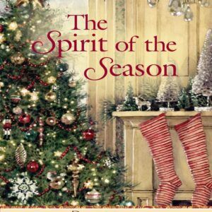 The Spirit of the Season (Book 21- Tales from Grace Chapel Inn Series)