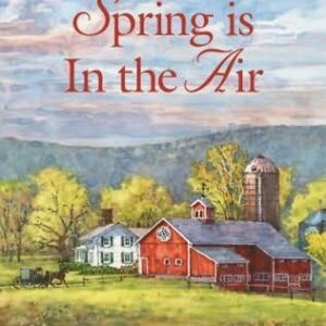 Spring is in the Air (Book 26- Tales from Grace Chapel Inn Series)