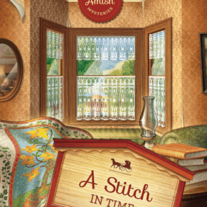 A Stitch in Time - Sugarcreek Amish Mysteries - Book 9