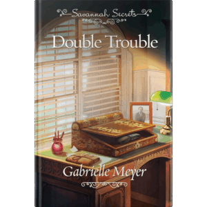 Savannah Secrets - Double Trouble - Book 3