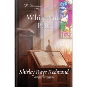 Savannah Secrets - Whispering Bells - Book 4