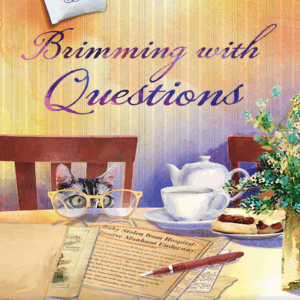 Brimming with Questions - Tearoom Mysteries - Book 18