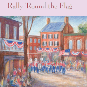 Rally 'Round the Flag (Book 20- Tales from Grace Chapel Inn Series)