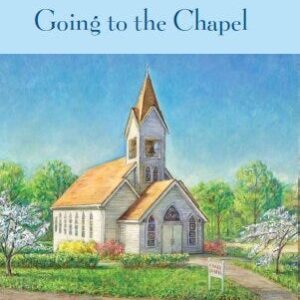 Going to the Chapel - Tales from Grace Chapel Inn Series - Book 2