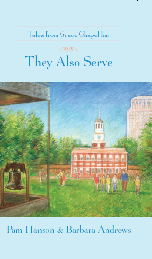 They Also Serve (Book 35- Tales from Grace Chapel Inn Series)