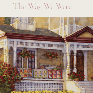 The Way We Were (Book 42- Tales from Grace Chapel Inn Series)
