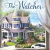 The Watcher - Mysteries of Silver Peak Series - Book 23 - HARDCOVER