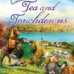 Tea and Touchdowns - Tearoom Mysteries - Book 12