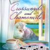 Crosswords and Chamomile - Tearoom Mysteries - Book 4 - HARDCOVER