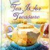 Tea is for Treasure - Tearoom Mysteries - Book 8 - EPUB
