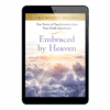 Witnessing Heaven Book 13: Embraced by Heaven - ePUB