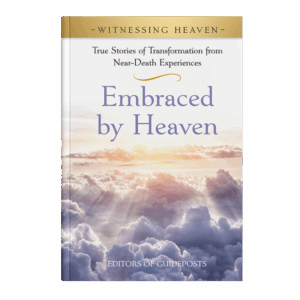Witnessing Heaven Book 13: Embraced by Heaven