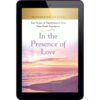 Witnessing Heaven Book 9: In The Presence of Love - ePDF