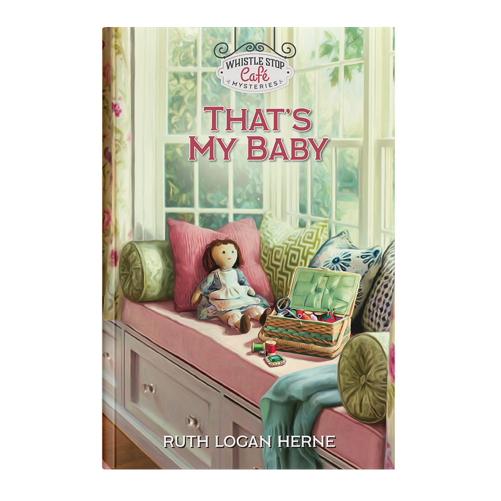 Whistle Stop Café Mysteries Book 10: That's My Baby