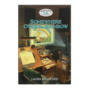 Whistle Stop Café Mysteries Book 12: Somewhere Over the Rainbow