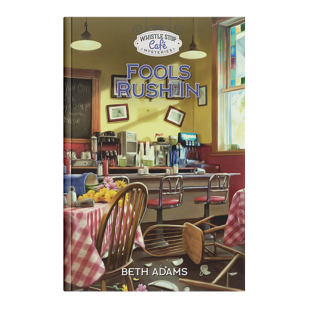 Whistle Stop Café Mysteries Book 6: Fools Rush In - Hardcover